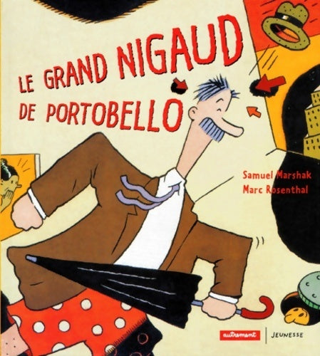 Livrenpoche : Le grand nigaud de Portobello - Samuel Marchak - Livre