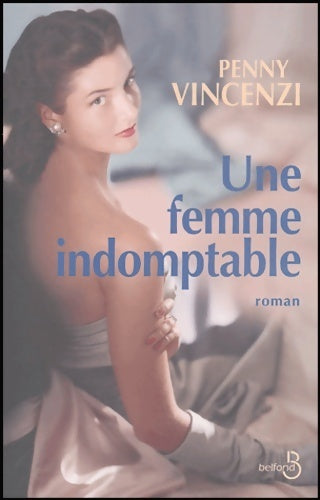 Livrenpoche : Une femme indomptable - Penny Vincenzi - Livre