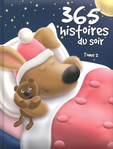Livrenpoche : 365 histoires du soir Tome II - Guillaume Trannoy - Livre