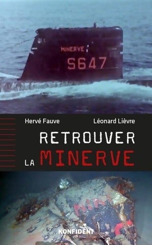 Retrouver la Minerve - Hervé Fauve -  Konfident GF - Livre