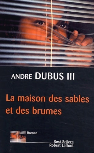 Livrenpoche : La maison des sables et des brumes - André III Dubus - Livre