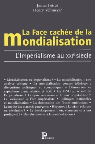 Livrenpoche : La face cachée de la mondialisation. L'impérialisme au XXIe siècle - James Petras - Livre