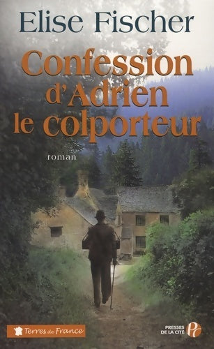Livrenpoche : Confession d'Adrien le colporteur - Elise Fischer - Livre