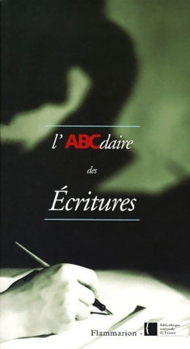 Livrenpoche : L'abcdaire des écritures - Béatrice André-Salvini - Livre