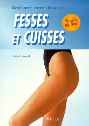 Livrenpoche : Fesses et cuisses - Sabine Letuvnik - Livre