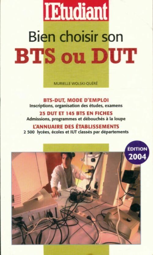 Livrenpoche : Bien choisir son BTS ou DUT - Murielle Wolski-Quéré - Livre