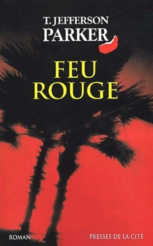 Livrenpoche : Feu rouge - T. Jefferson Parker - Livre