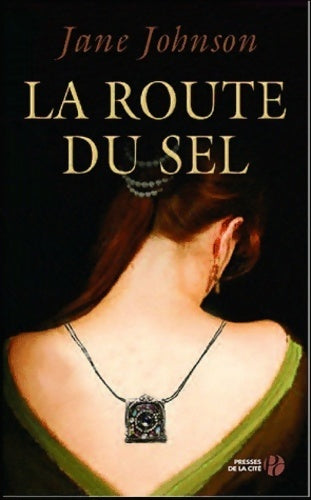 Livrenpoche : La route du sel - Jane Johnson - Livre