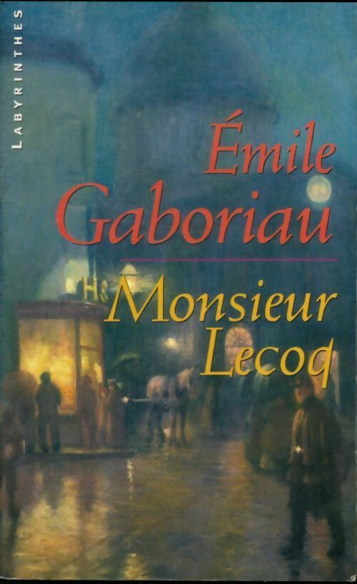 Livrenpoche : Monsieur Lecoq - Emile Gaboriau - Livre