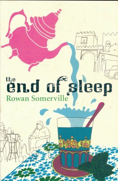 The end of sleep - Rowan Somerville -  Orion - Livre