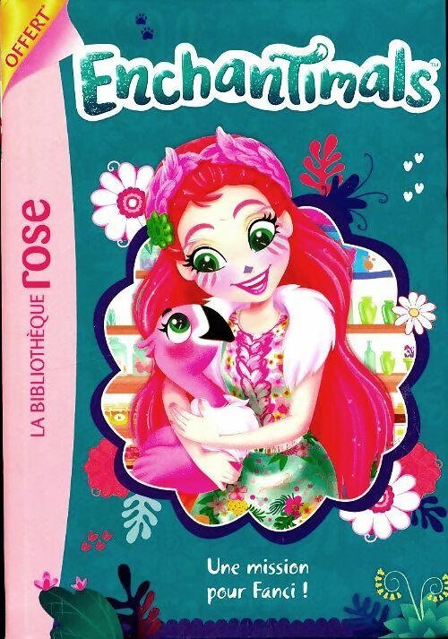 Livrenpoche : Enchantimals : Une mission pour Fanci - Catherine Kalengula - Livre