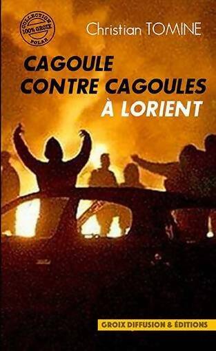 Livrenpoche : Cagoule contre cagoule à Lorient - Christian Tomine - Livre