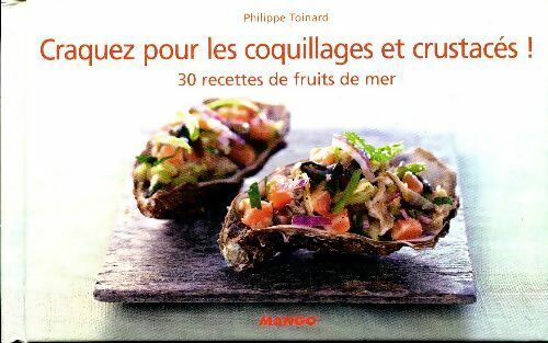 Livrenpoche : Craquez pour les coquillages et les crutacés - Philippe Toinard - Livre