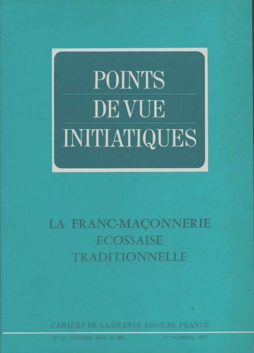 Livrenpoche : Points de vue initiatiques n°25-2 : La franc-maçonnerie écossaise traditionnelle - Collectif - Livre