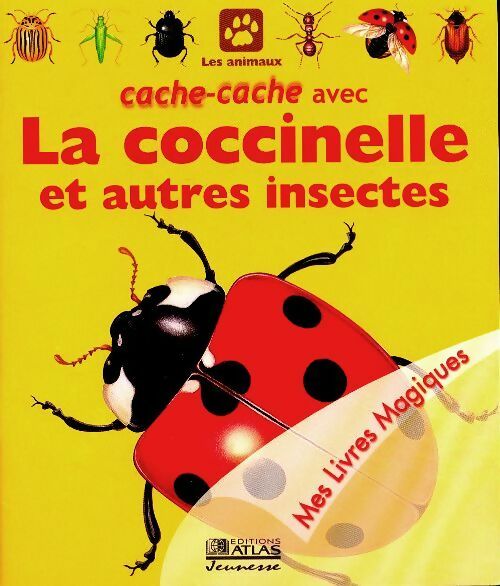 Livrenpoche : Cache-cache avec la coccinelle et autres insectes - Sylvaine Peyrols - Livre
