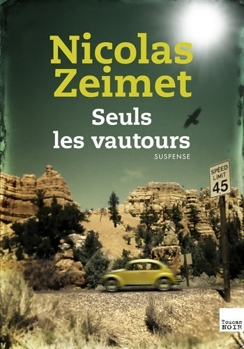 Livrenpoche : Seuls les vautours - Nicolas Zeimet - Livre