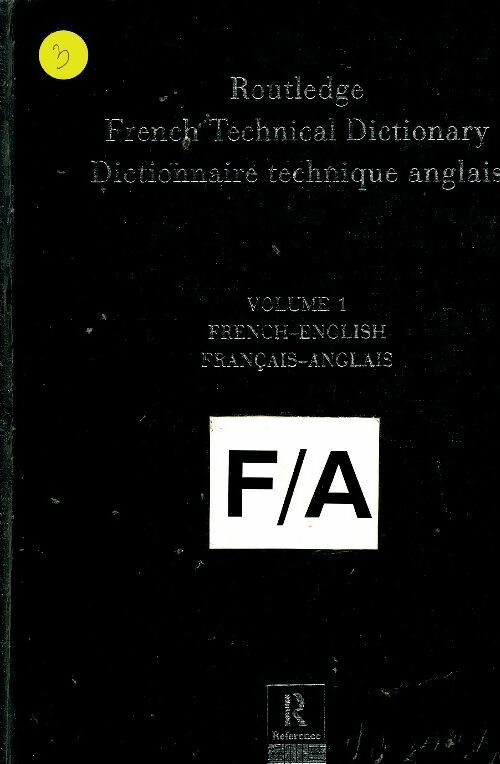 Livrenpoche : Routledge french technical dictionary dictionnaire technique anglais : Volume 1 french-english/francais-anglais - Collectif - Livre