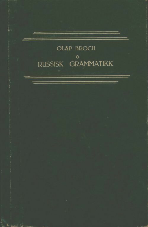 Livrenpoche : Russisk grammatikk - Olaf Broch - Livre