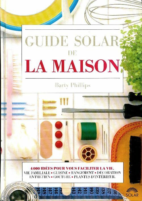 Livrenpoche : Guide Solar de la maison - Barty Phillips - Livre
