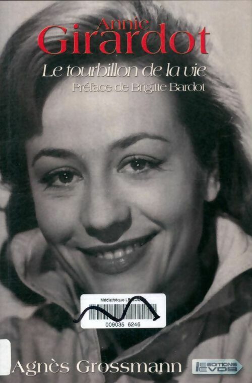 Livrenpoche : Annie Girardot. Le tourbillon de la vie - Agnès Grossmann - Livre