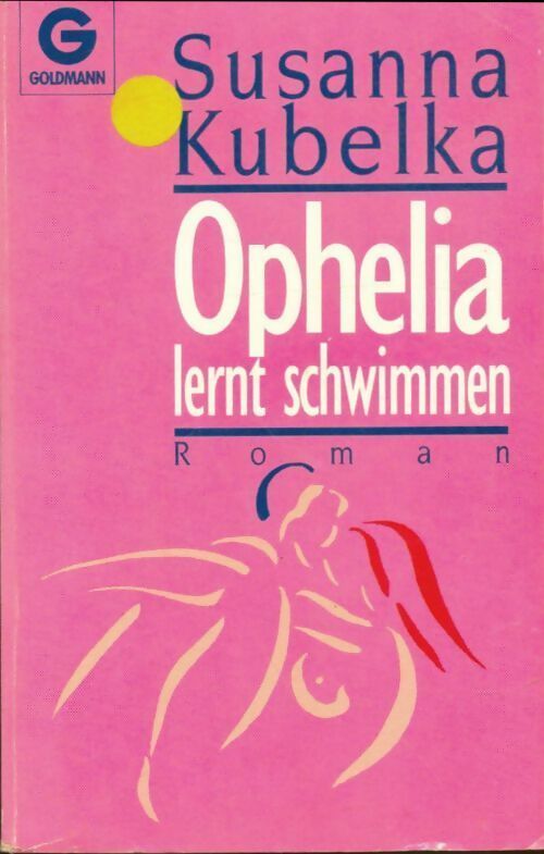 Livrenpoche : Ophelia lernt schwimmen - susanna Kubelka - Livre
