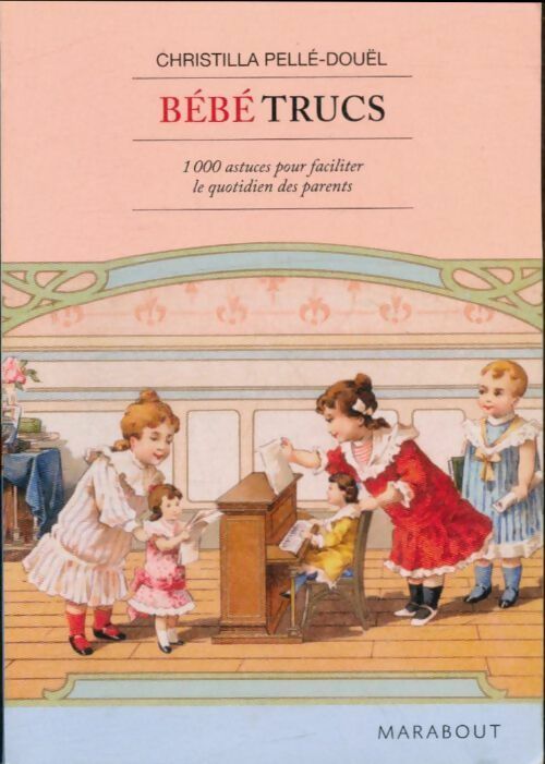 Livrenpoche : Bébé trucs - Christilla Pellé-Douël - Livre