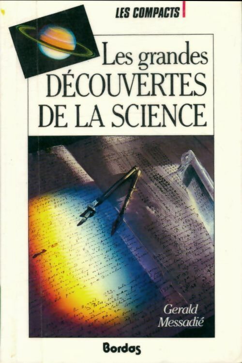 Livrenpoche : Les grandes découvertes de la science - Gérald Messadié - Livre