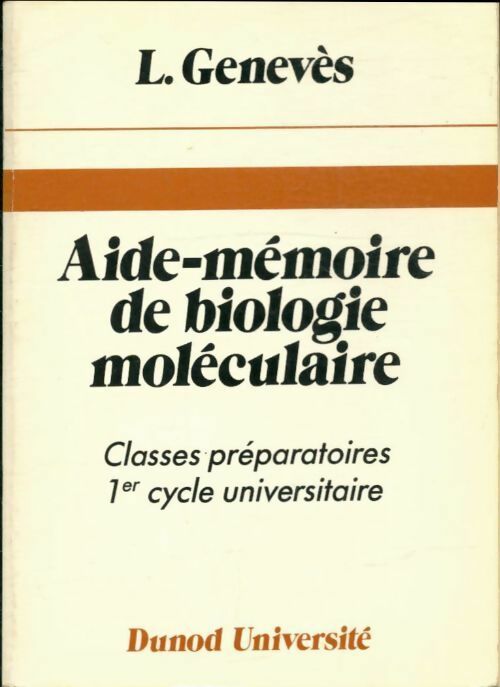 Livrenpoche : Aide mémoire de biologie moléculaire - Louis Genevès - Livre