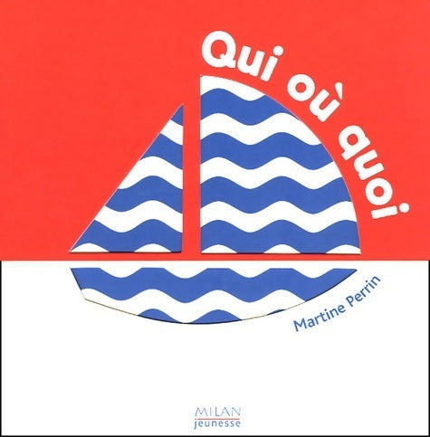 Livrenpoche : Qui où quoi - Martine Perrin - Livre
