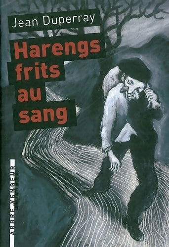 Harengs frits au sang - Jean Duperray - Livre