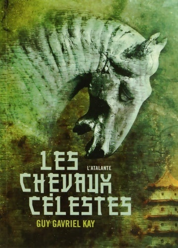 Livrenpoche : Les chevaux célestes - Guy Gavriel Kay - Livre