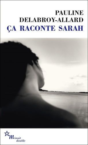Ça raconte Sarah - Pauline Delabroy-Allard - Livre