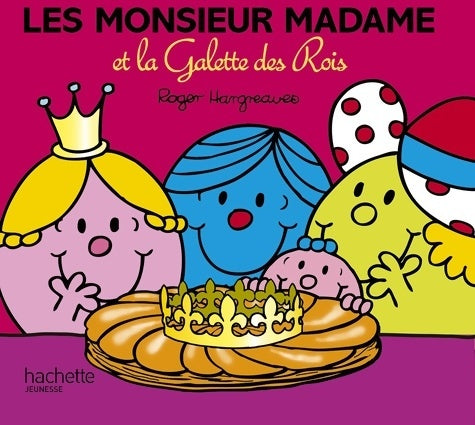 Livrenpoche : Les monsieur madame et la galette des rois - Roger Hargreaves - Livre