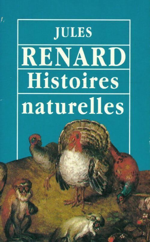 Histoires naturelles - Jules Renard -  Maxi Poche - Livre