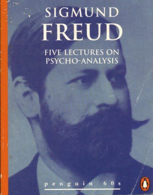 Five lectures on psychoanalysis - Sigmund Freud -  Penguin 60s - Livre