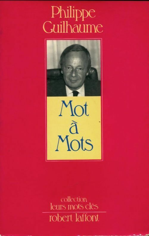 Livrenpoche : Mot à mots - Philippe Guilhaume - Livre