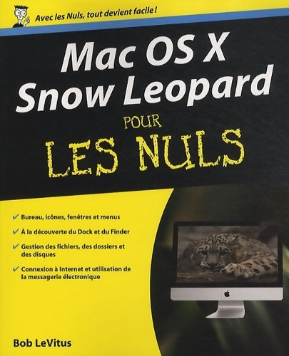 Livrenpoche : Mac OS X Snow Léopard pour les nuls - Keith Underdahl - Livre