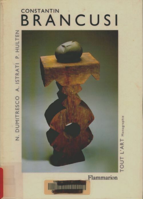 Constantin Bbrancusi - Pontus Hulten - Livre