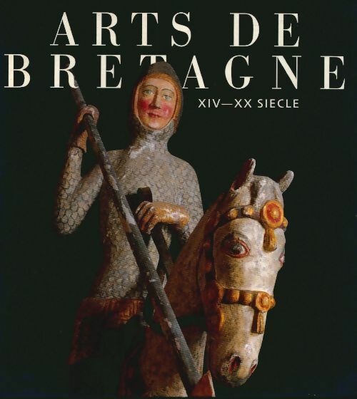 Livrenpoche : Arts de Bretagne XIV-XX siècle - Collectif - Livre