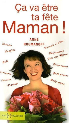 Livrenpoche : Ca va être ta fête, maman ! - Anne Roumanoff - Livre