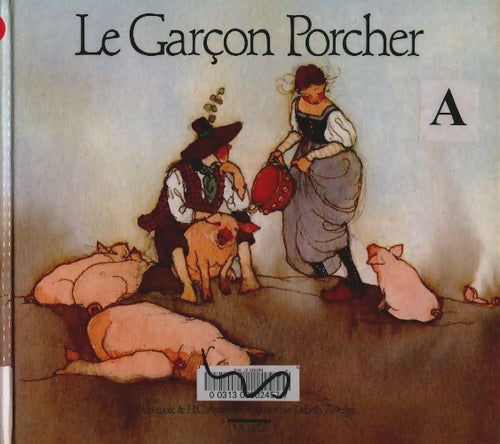 Livrenpoche : Le garçon porcher - Hans Christian Andersen - Livre