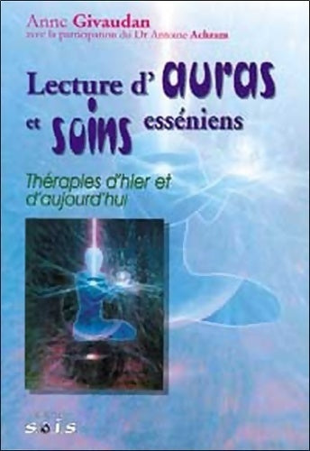 Livrenpoche : Lecture d'auras et soins esséniens - Anne Givaudan - Livre