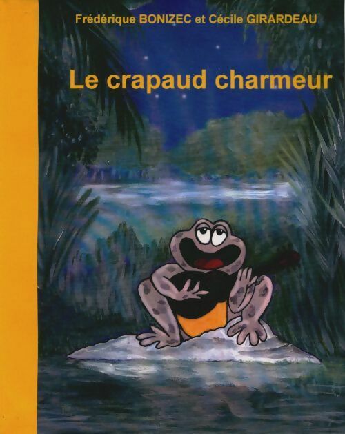 Livrenpoche : Le crapaud charmeur - Frédérique Bonizec - Livre