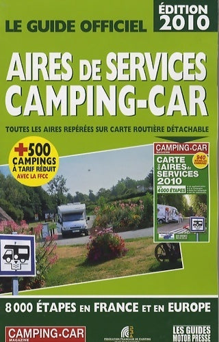 Livrenpoche : Le guide officiel des aires de services camping-car 2010 - Martine Duparc - Livre