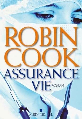 Livrenpoche : Assurance vie - Robin Cook - Livre