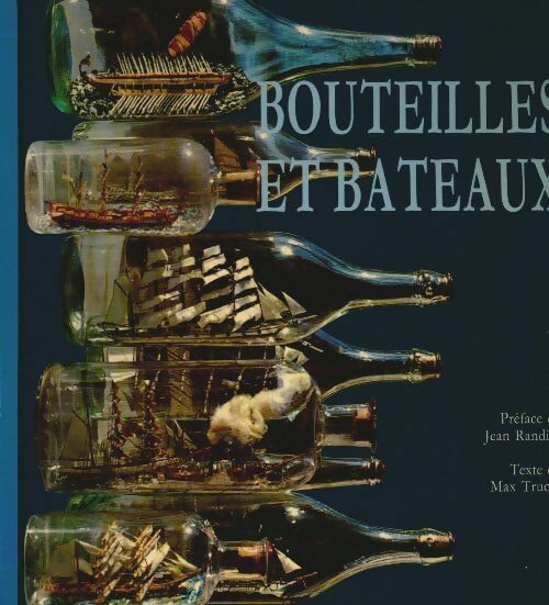 Livrenpoche : Bouteilles et bateaux - Max Truchi - Livre