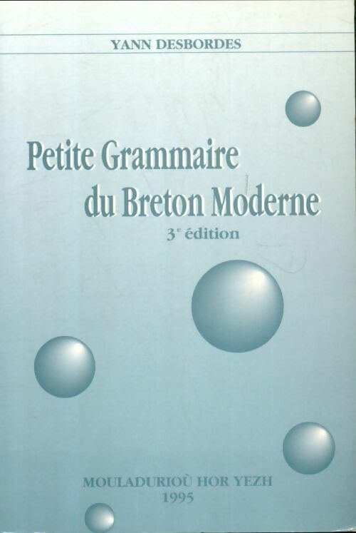 Livrenpoche : Petite grammaire du breton moderne - Yann Desbordes - Livre