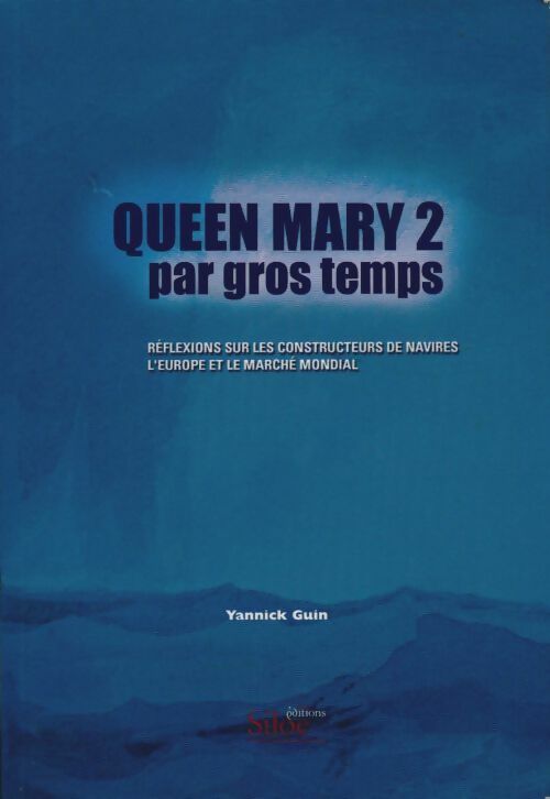 Livrenpoche : Queen Mary 2 par gros temps - Yannick Guin - Livre
