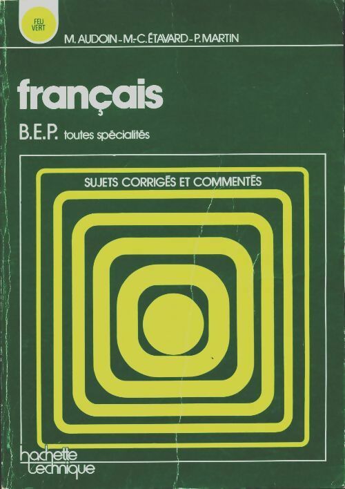 Francais BEP toutes spécialités - Collectif -  Feu vert - Livre