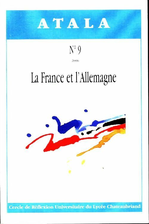 Livrenpoche : Atala n°9 : La France et l'Allemagne - Collectif - Livre